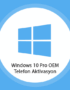 windows 10 pro oem telefon aktivasyon